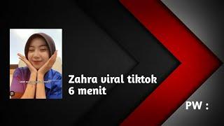 ZAHRA VIRAL 6 MENIT || LINK MEDIAFIRE NO PW