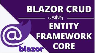 CRUD Using Blazor And Entity Framework Core in ASP.NET Core