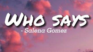 -SELENA GOMEZ & The Scene - Who says (Lyrics)