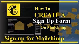 How To Create A Sign Up Form On Mailchimp | Sign up for Mailchimp