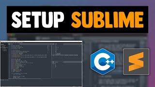 Setup Sublime Text for C++  || Windows 