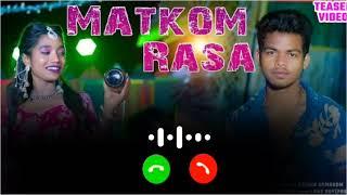 Matkom Rasa | New Santali Video Ringtone | 2022 | Nikul Hembrom official