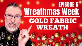 Gold Fabric Christmas Wreath - Wreathmas Week Day 6 - Christmas DIY - #christmas @DavesWreaths