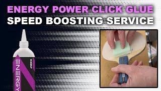 Our Energy Power Click Glue Table Tennis Bat Speed Boosting Service