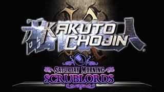 Saturday Morning Scrublords - Kakuto Chojin: Back Alley Brutal