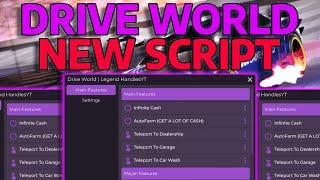 BEST Roblox Drive World Script Hack | AUTOFARM 10,000,000 Per Minute & More |PASTEBIN 2024