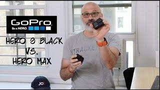 GoPro Hero 9 Vs. Hero Max