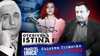 TRAGOVI UBICE 29 - Ubistvo frizerke VIOLETE NIKOLIĆ U BORU - Zašto se ovo desilo⁉ OTKRIVENA ISTINA‼