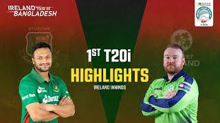 Highlights | Ireland Innings | Bangladesh vs Ireland: 1st T20i