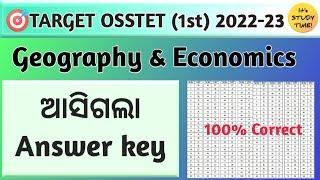 OSSTET Exam 2022-23 || ଆସିଗଲା Answer key || Geography & Economics || OSSTET answer key 2023 ||