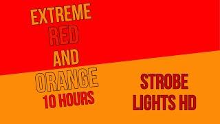 [10 HOURS] EXTREME FAST RED AND ORANGE STROBE LIGHT [SEIZURE WARNING]