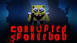 Minecraft Creepypasta | CORRUPTED SPONGEBOB