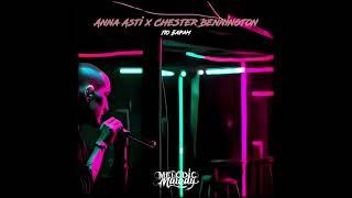 Anna Asti x Chester Bennington ПО БАРАМ