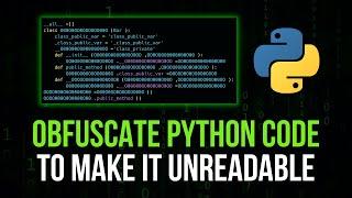 Obfuscate Python Code For Code Privacy