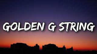 Miley Cyrus - Golden G String (Lyrics)