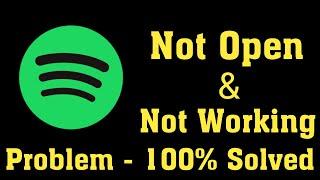 How To Fix Spotify App Not Open Problem Android & Ios || How To Fix Spotify Not Working Problem