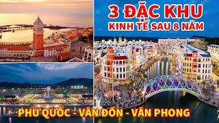 TOÀN CẢNH 3 ĐĂC KHU KINH TẾ VIỆT NAM  | VÂN ĐỒN - VÂN PHONG - PHÚ QUỐC