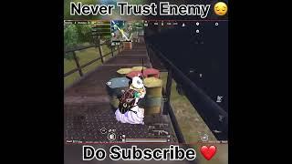 Never Trust Enemies #pubgmobile #bgmi #pubgtrendingshorts #bgmitrendingshorts #bmndlgaming