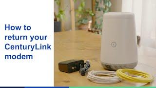 How to Return Your CenturyLink Modem