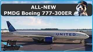 MSFS LIVE | ALL-NEW!! PMDG 777-300ER!! First Look Live Stream!