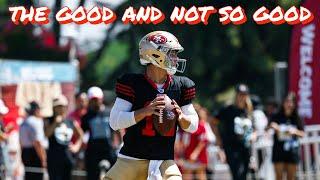 The Good and Not So Good from Day 15 of 49ers Training Camp