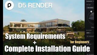 D5 Render System Requirements and Complete Installation Guide - English Subtitle