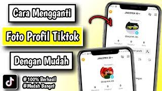 Cara Mengganti Foto Profil di TikTok | Cara Mengubah Foto Profil di TikTok