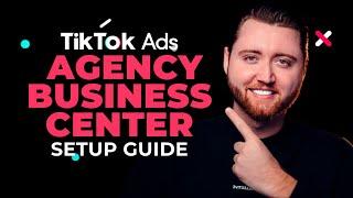 How To Setup A TikTok Ad Business Center Account