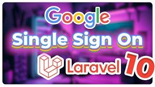 Login con Laravel 10 y Google | SSO Fácil con Laravel Socialite