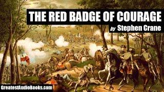 THE RED BADGE OF COURAGE by Stephen Crane - FULL AudioBook | GreatestAudioBooks