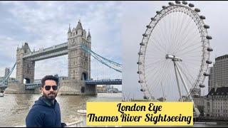 Thames River Cruise ! London Eye To London Tower Bridge ! London Tour 2023 !