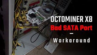 Octominer X8 Bad SATA Port Workaround