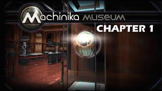 Machinika Museum walkthrough  Chapter 1