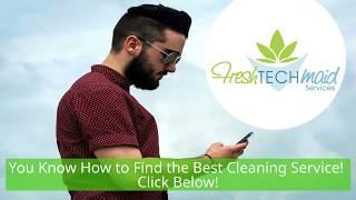 How to Find the Best Cleaning Service Chicago | Fresh Tech Maid