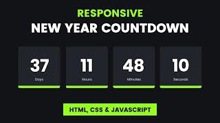 [2024] New Year Countdown using HTML CSS and JavaScript | Responsive [WITHOUT MEDIA QUERY]