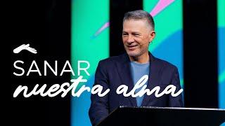 Sanar nuestra alma | Pastor Cash Luna