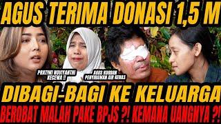 TERIMA DONASI 1,5M AGUS KORBAN PENYIRAMAN AER KER*Z BAGI2 UANG KE KELUARGA ?! MALAH BEROBAT BPJS !!