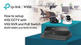 How to setup VIGI CCTV with VIGI NVR and PoE Switch