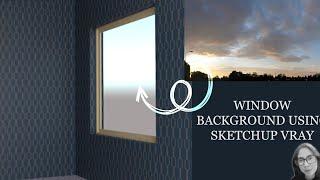 How to add Background Image in Window using SketchUp Vray full tutorial