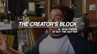 The Creator's Block | Jean-Pierre Mosquera of Out the Gutter