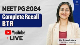 NEET PG 2024: Complete Recall BTR by Dr. Zainab Vora | Cerebellum Academy