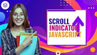 Page Scroll Indicator with Html CSS & Javascript