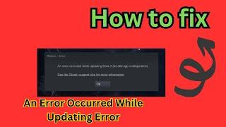 steam update error | An Error Occurred While Updating | app configuration unavailable steam