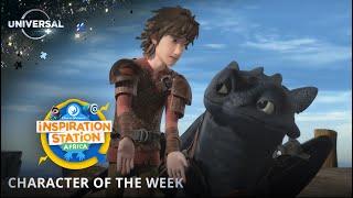 Character of the Week: Hiccup and Toothless | Inspiration Station Africa | DreamWorks on Universal+