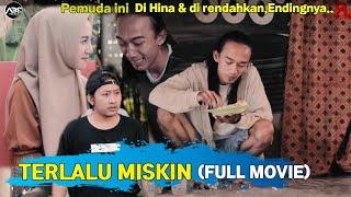 TERLALU MISKIN FULL MOVIE || Inspirasi Kehidupan || ABE PROJECT