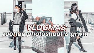 VLOGMAS | rooftop parking garage photoshoot, grwm, & reuniting with friends!