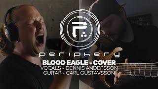 GUITAR/VOCAL COVER - Blood Eagle by PERIPHERY