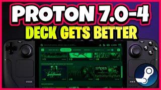 Proton 7.0-4 UPDATE for Steam Deck brings MORE COMPATIBILITY and FIXES!