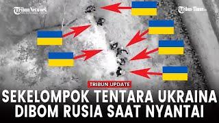 [FULL] Rangkuman Aksi Drone Rusia Serang Pertahanan Pasukan Ukraina!