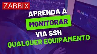 Monitoramento Zabbix via SSH e Reprocessamento, FÁCIL !